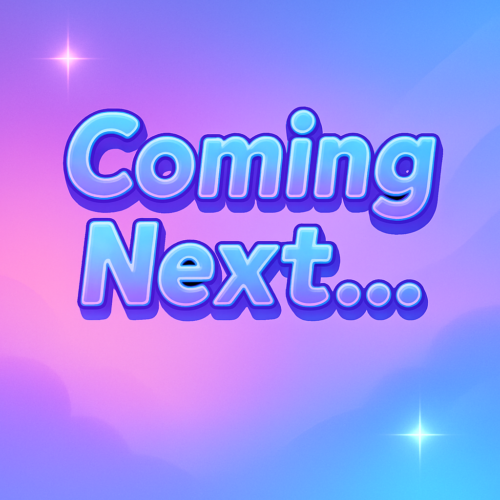 Coming Next